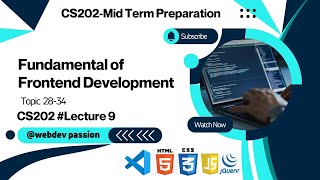 cs202 Lecture No 9 | vu short Lectures | Fundamental Of Frontend Development | Topic 28-34