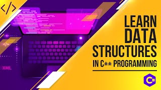 Learn Data Structures in C++ Programming
