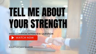What Is Your Strength? | #interviewanswers #interviewpreparation