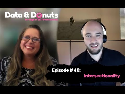 Data and Donuts Season 1: Episode 40: Intersectionality