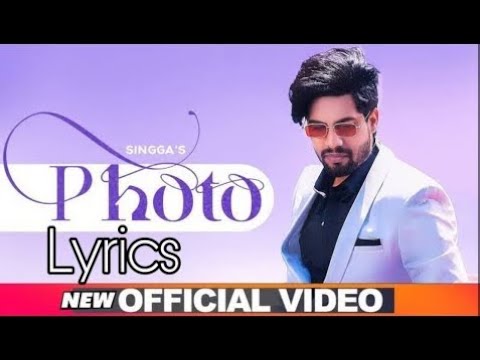 Photo (Official Lyrical Video) | Singga ft Nikki Kaur | Tru Makers | Latest Punjabi Songs 2019