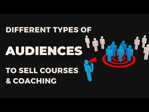 DIFFERENT AUDIENCES TO SELL YOUR ONLINE COURSES & COACHING