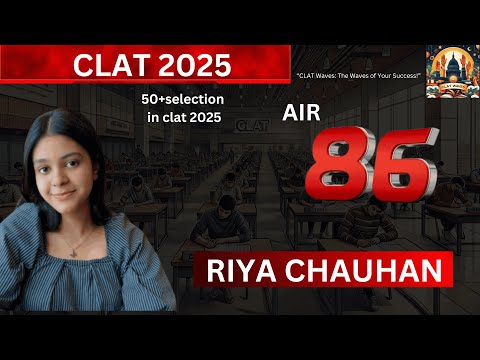 CLAT 2025 AIR- 86 [ RIYA CHAUHAN ] shares her journey | CLAT TOPPER INTERVIEW🔥 |||| #nlu #clat