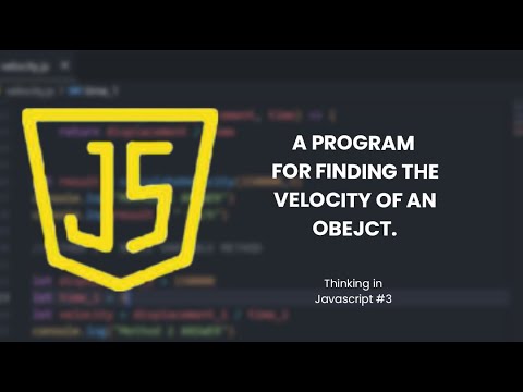 Thinking In JavaScript #3 | Building a Velocity Calculator