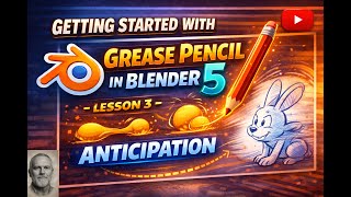 Getting Started with Grease Pencil in Blender 5: Lesson 3 - Anticipation