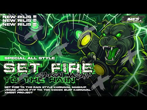 DJ MASHUP JEDAG JEDUG • SET FIRE TO THE RAIN • YANG LAGI VIRAL❗️VIRAL DI TIKTOK • XMEST PROJECT •