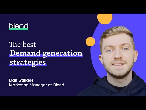 The Best B2B Demand Generation Strategies