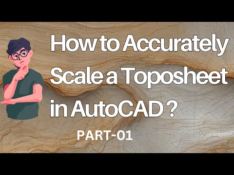 How to Accurately Scale a Toposheet in AutoCAD | Step-by-Step Tutorial Part-01