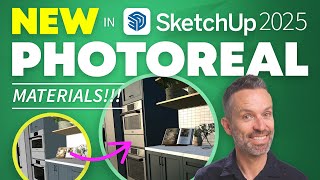 SketchUp 2025: Photoreal Materials Are Finally Here!