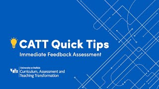 CATT Quick Tips: Immediate Feedback Assessment