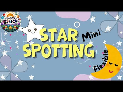 Star Spot Mini: FLEXIBLE Moon Phases 🌙 | Why the Moon Changes Shape for Kids | Little Stars’ Garden