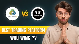 MetaTrader 5 vs TradingView (2025) | Which Trading Platform is Best for You?