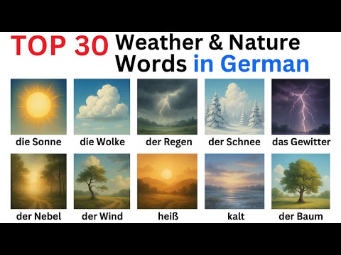 Top 30 Weather & Nature Words in German!
