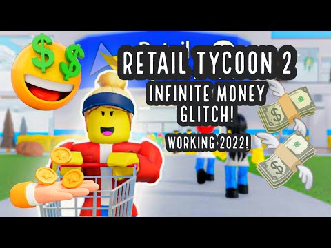 RETAIL TYCOON 2 | MONEY GLITCH | September 2022 | FASTEST METHOD!