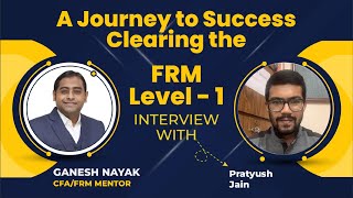 Story of Success of Pratyush Jain in the FRM Level 1 2122 Journey | Fintelligents