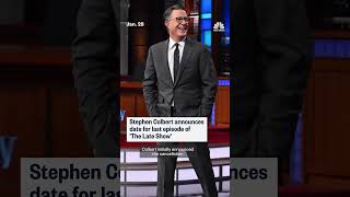 Stephen Colbert announces date for last episode of 'The Late Show'