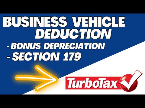 Section 179 & Bonus Depreciation for Business Vehicles in TurboTax