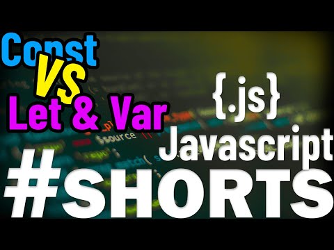 CONST vs LET & VAR | JavaScript #shorts