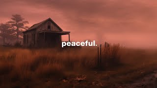 peaceful.