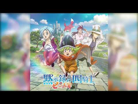 七つの大罪／黙示録の四騎士op 『Your Key』Extended ver