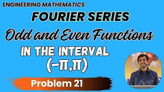 Fourier series Odd and Even Function in the interval  (-π,π) Problem 21 | Engineering Mathematics