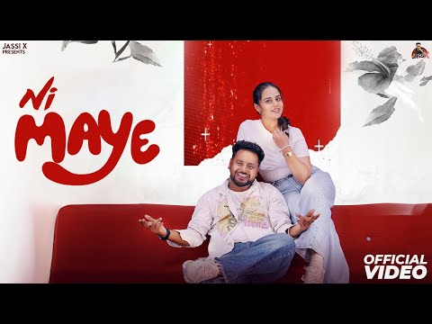 Ni Maye (Official Video) | AK Arjun | Jassi X | Latest Punjabi Songs 2025 | Latest Song 2025