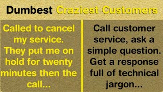 The DUMBEST, Downright Craziest Customer Services! 🤦🤯