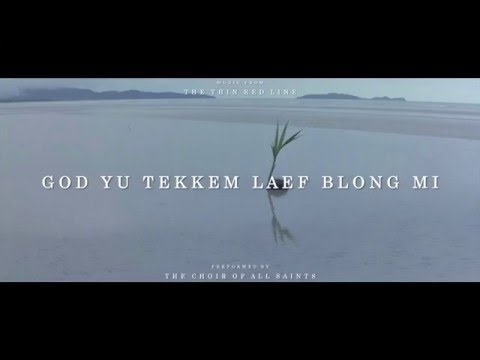 "The Thin Red Line" Soundtrack - God Yu Tekkem Laef Blong Mi