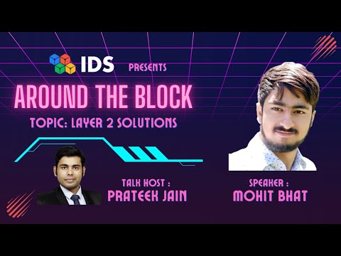 Understanding Layer 2 Solutions with Mohit Bhatt, Blockchain & Full Stack Developer at Accubits