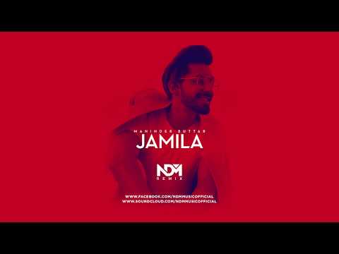 Maninder Buttar - JAMILA (NDM Remix) / Latest Punjabi Songs 2019