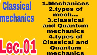 Mechanics|| types of mechanics|| Classical mechanics|| Quantum mechanics ||types Dynamics.of