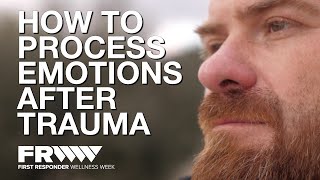 How to process emotions after a trauma event