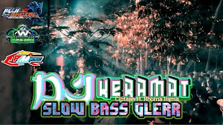 DJ KERAMAT || Slow Bass GLERR ||  PujiGhozali Official