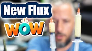 New Flux a Game Changer This will change the way you solder.