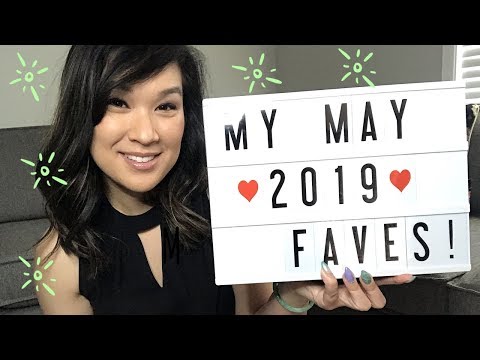 MY MONTHLY FAVOURITES // May 2019 Faves