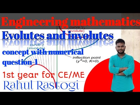 Evolutes and involutes with questions,(engineering mathematics) b.tech 1st sem CE/ME,vvi concept