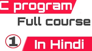 C Language Tutorial For Beginners In Hindi  🔥