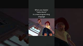 When you master“Hello World”in a new language #programminghumor #programmingmemes #toystory