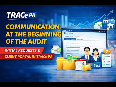 Communication at the Beginning of the Audit | Initial Requests & Client Portal in TRACe PA
