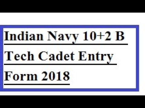 Indian Navy 10+2 B Tech Cadet Entry Online Form