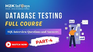 Data Base Testing Full Course - Part 4 | SQL Interview Questions And Answers | H2KInfosys