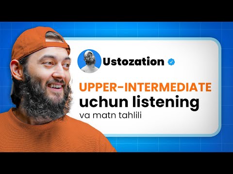 Upper-intermediate uchun LISTENING va uning TAHLILI