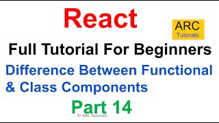 Reactjs Tutorial For Beginners - Part 14 | Difference Between Functional and Class Components