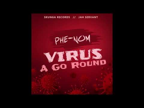 Phe-Nom Virus A Go Round