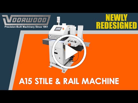Voorwood's NEWLY REDESIGNED A15 Stile & Rail Machine
