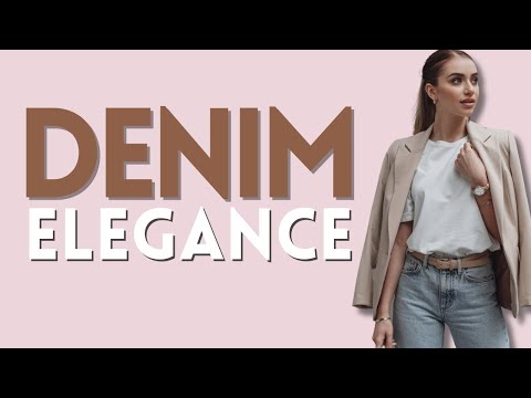 Master DENIM Trends Like a PRO | The Most ELEGANT Way to Wear Denim
