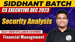 Security Analysis | Financial Management | CS Executive Dec 2023