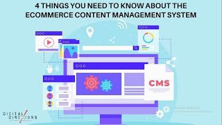 4 THINGS YOU NEED TO KNOW ABOUT THE E-COMMERCE CONTENT MANAGEMENT SYSTEM