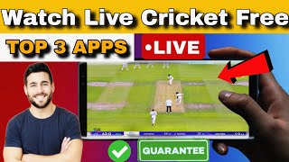 How to Watch Free Live Cricket On Mobile | Free Main Live Cricket Kaise Dekhe? | Top 3 APPS