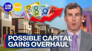 Government not ruled out increasing tax on capital gains for property investors | 9 News Australia